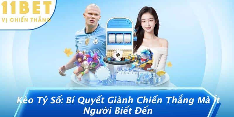 Kèo Tỷ Số: Bí Quyết Giành Chiến Thắng Mà Ít Người Biết Đến 6 Kèo Tỷ Số: Bí Quyết Giành Chiến Thắng Mà Ít Người Biết Đến